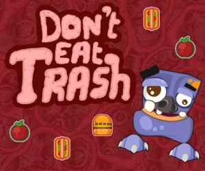 Don't Eat Trash full screen