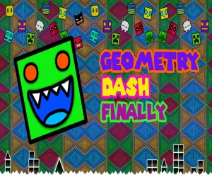 Play Geometry Dash Finally