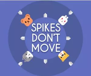 Spikes Don't Move full screen